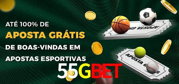 55GBET Ate 100% de Aposta Gratis